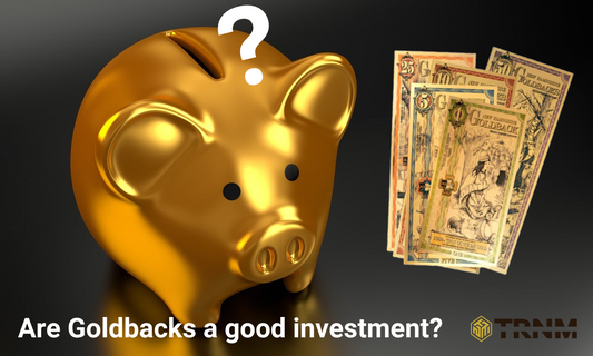 Are Goldbacks a Good Investment?